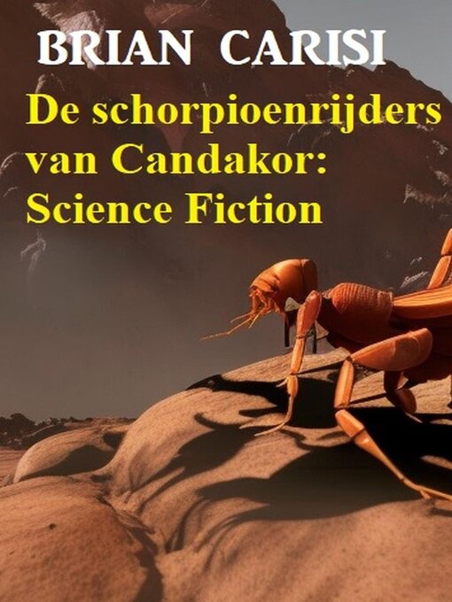 Title details for De schorpioenrijders van Candakor by Brian Carisi - Available